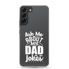 Ask Me About My Dad Jokes Clear Case for Samsung®