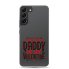 Sorry Boys Daddy is My Valentine Clear Case for Samsung®