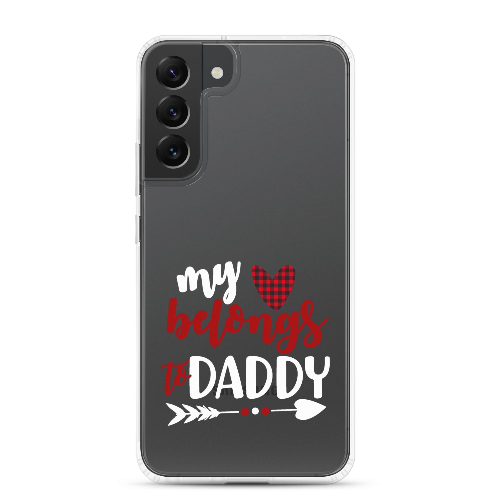 My Heart Belongs To Daddy Clear Case for Samsung®