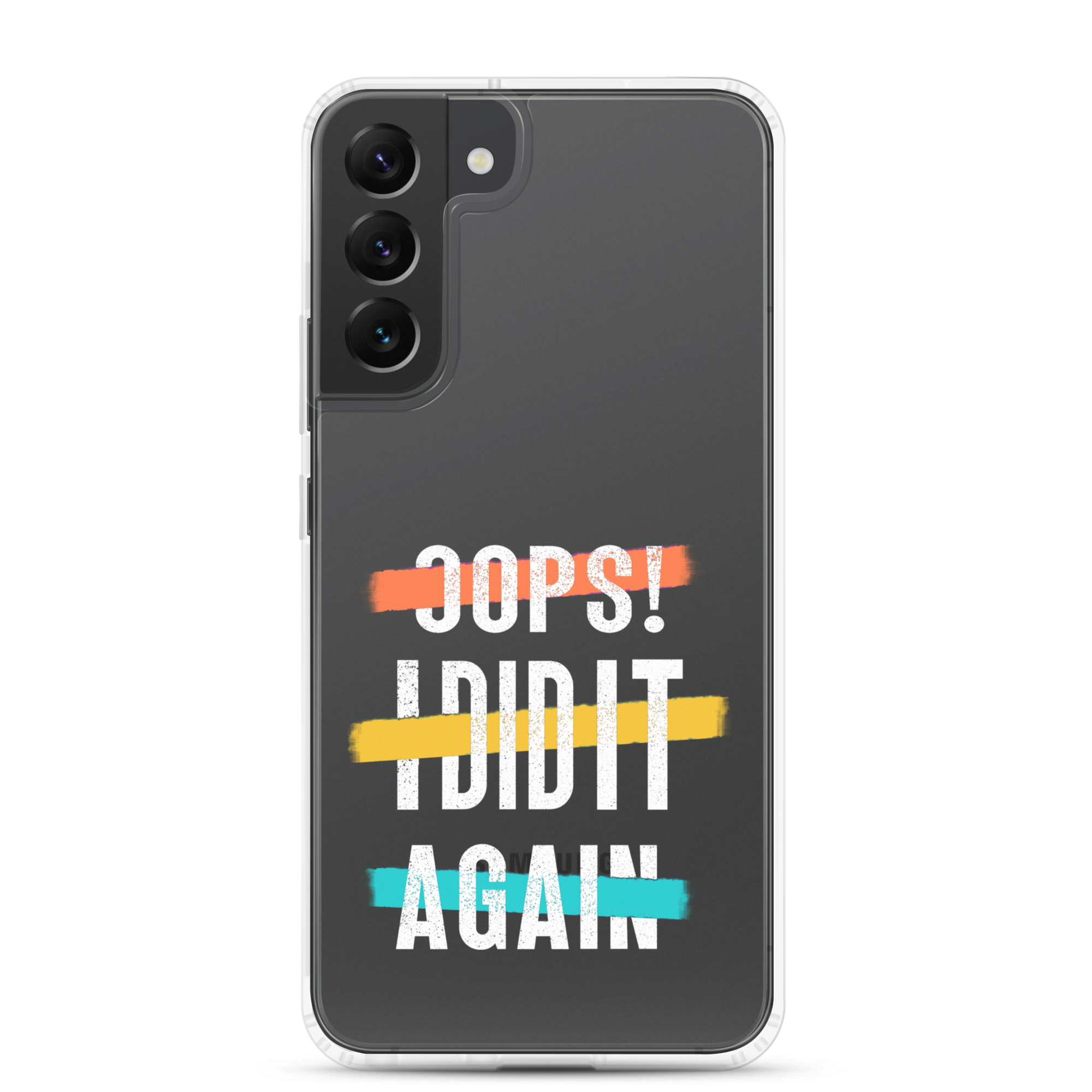 Oops! I Did It Again Clear Case for Samsung®