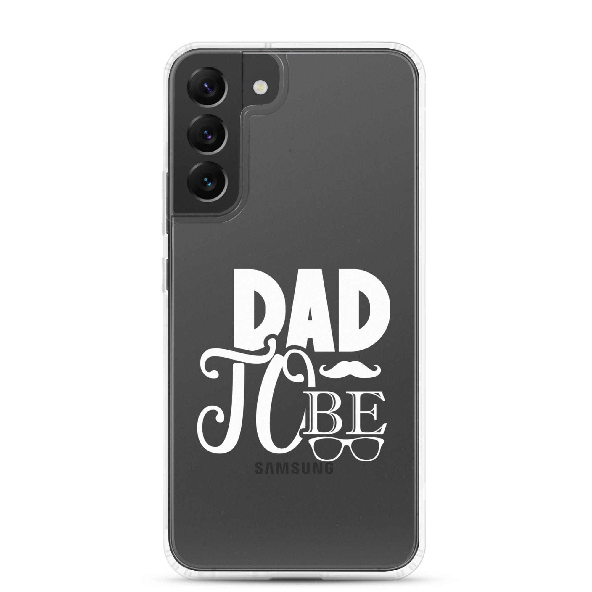 Dad to Be Clear Case for Samsung®