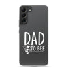 Dad to Bee Clear Case for Samsung®