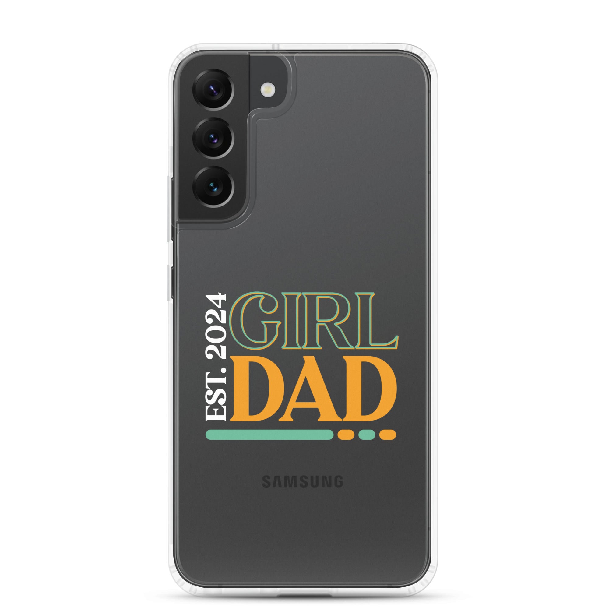 Girl Dad Est. 2024 Clear Case for Samsung®