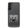 The Walking Dad Clear Case for Samsung®