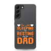 I'm Not Sleeping, I'm Resting My Eyes, Dad Clear Case for Samsung®