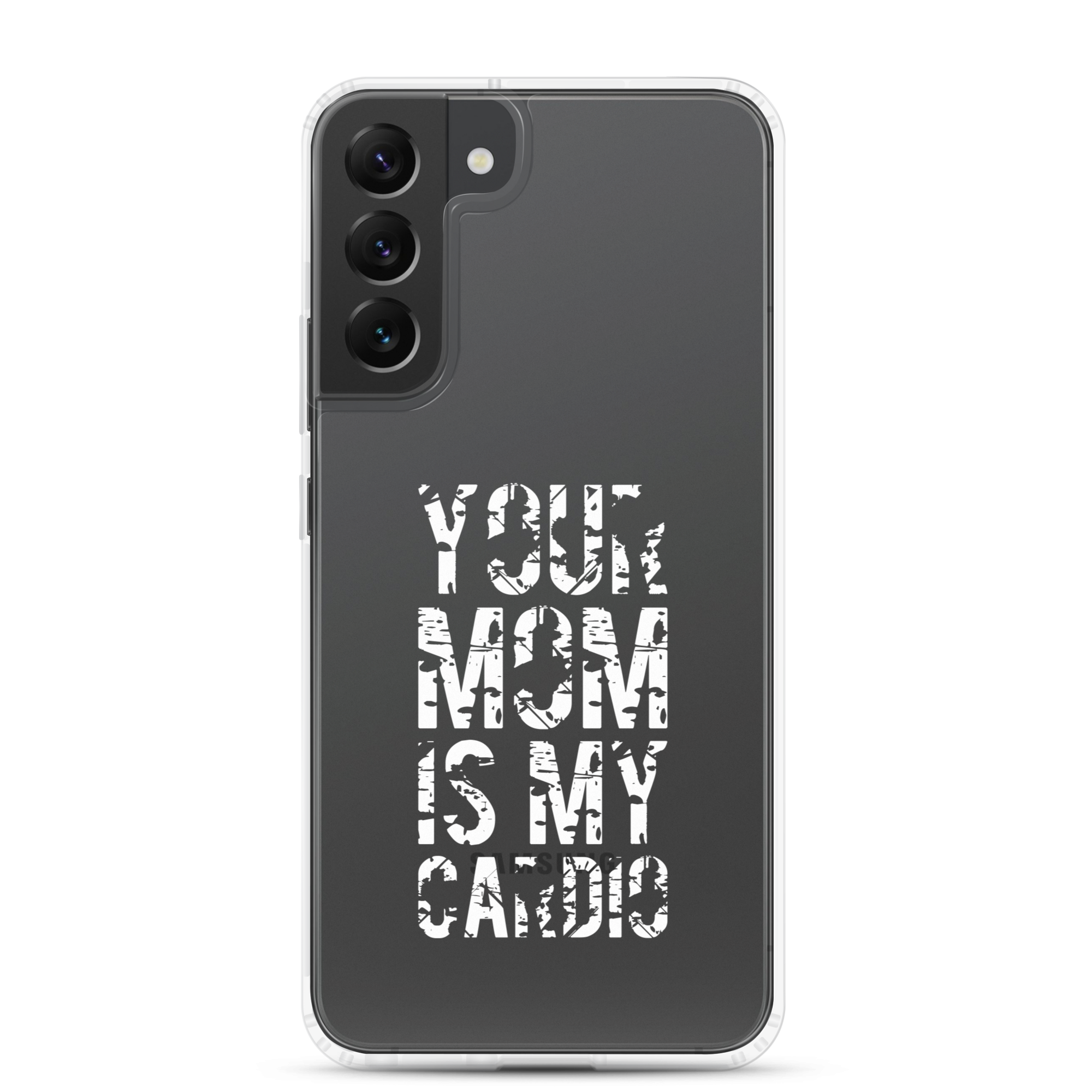 Your Mom Is My Cardio Clear Case for Samsung®