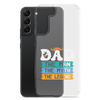 Dad The Man The Myth The Legend Clear Case for Samsung®