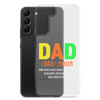 Dad Man Who Gives Great Advice And Is Always encouraging And Protective Clear Case for Samsung®