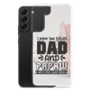 I Have Two Titles Dad And Papaw And I Rock Them Both Clear Case for Samsung®