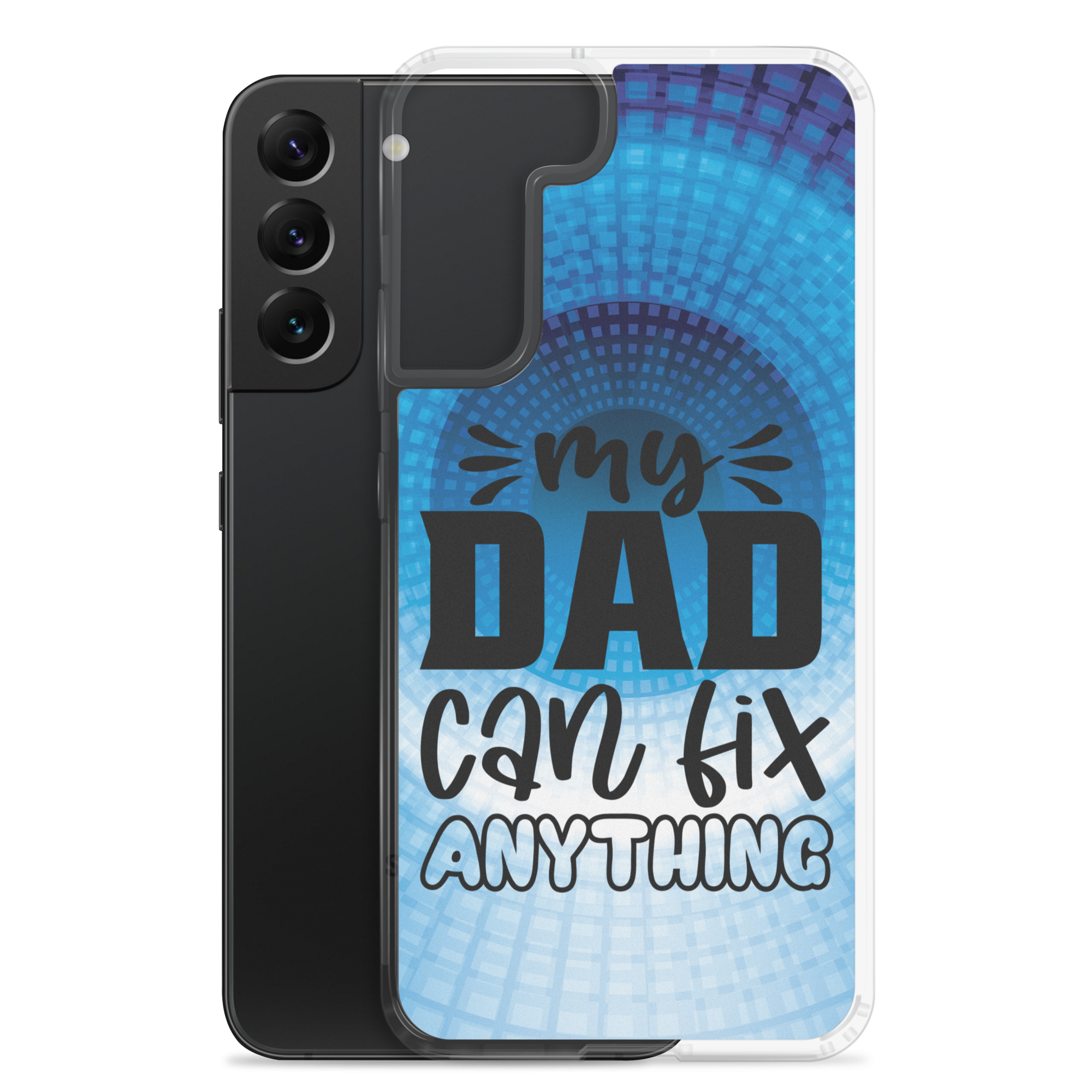 My Dad Can Fix Anything Clear Case for Samsung®