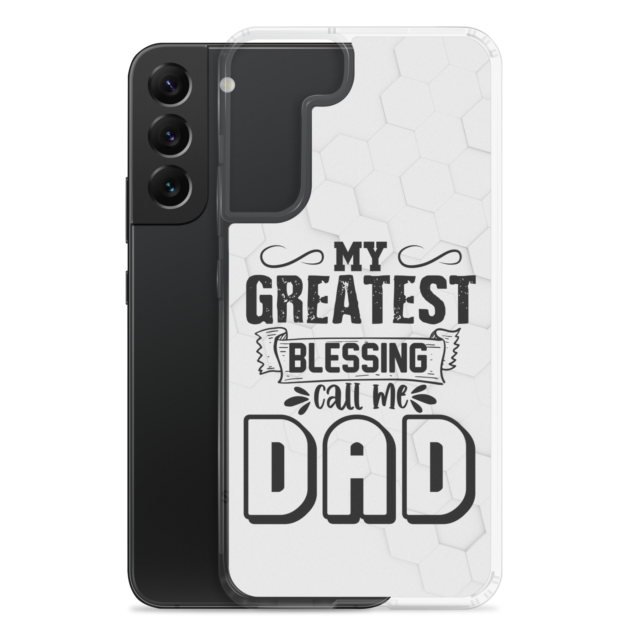 My Greatest Blessing Call Me Dad Clear Case for Samsung®