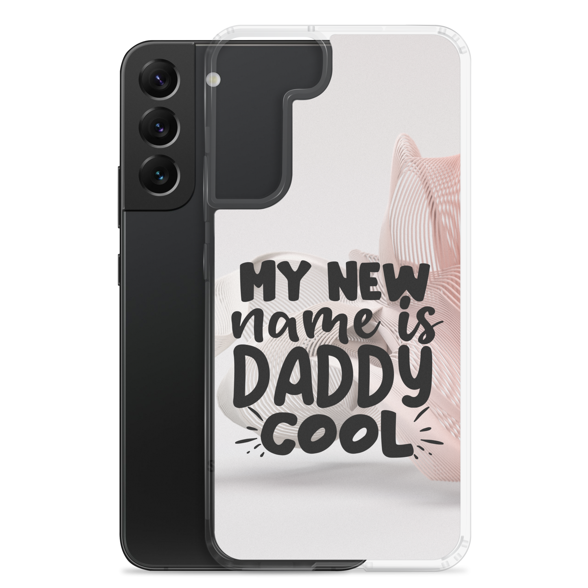 My New Name Is Daddy Cool Clear Case for Samsung®