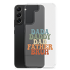 Dada Daddy Dad Father Bruh Clear Case for Samsung®