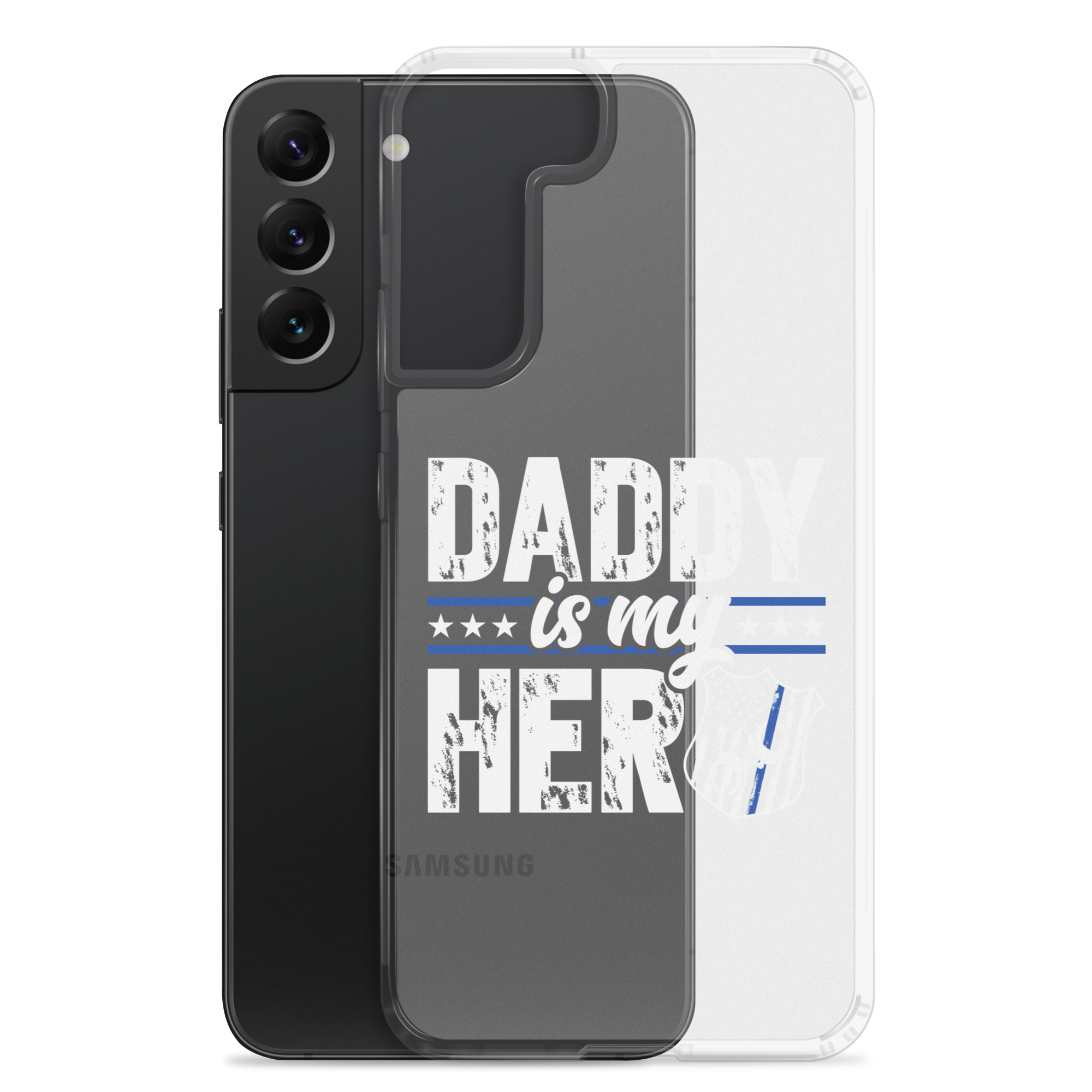 Daddy Is My Hero Clear Case for Samsung®