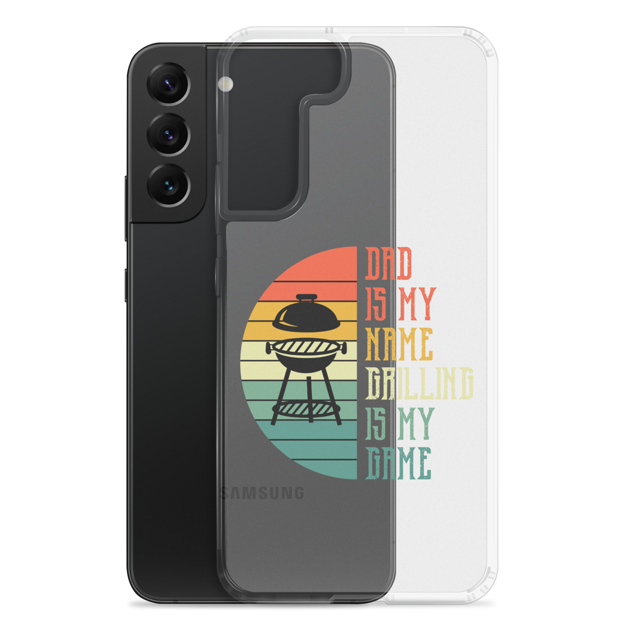 Dad Is My Name Grilling Is My Game Clear Case for Samsung®