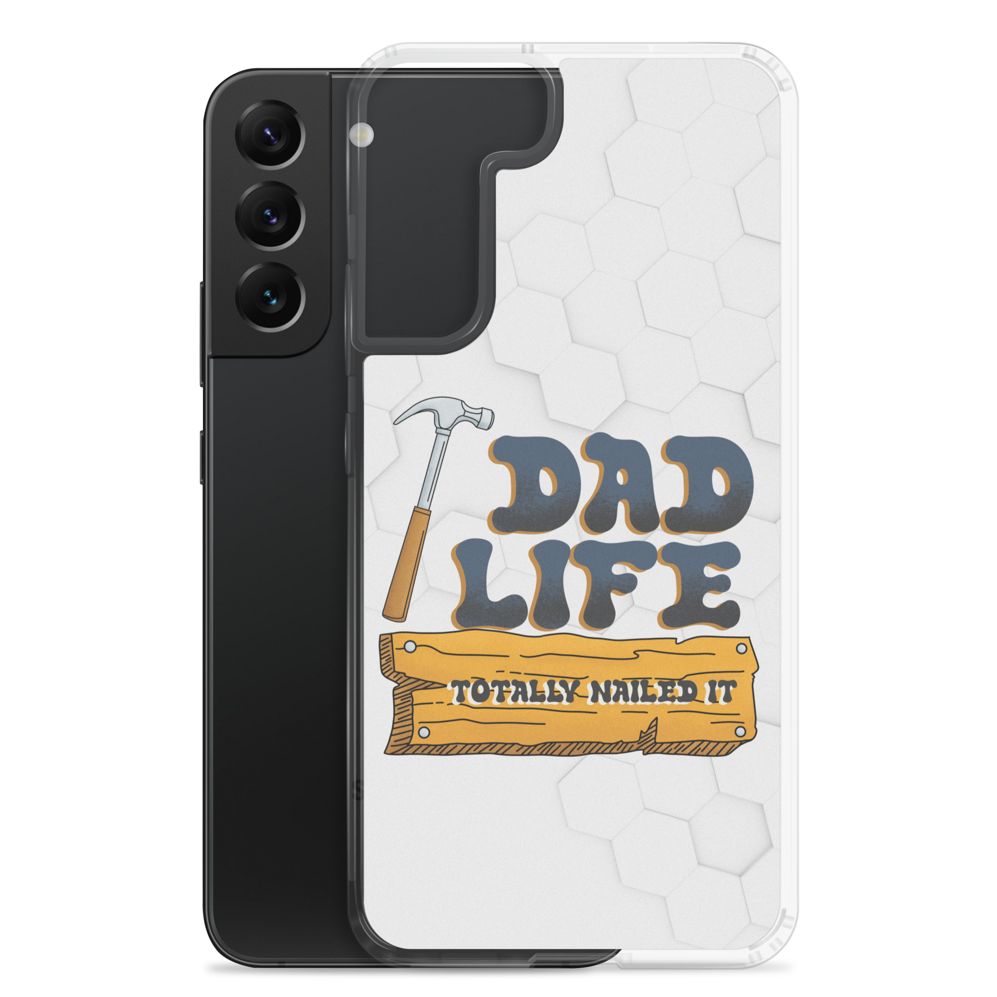 Dad Life totally Nailed It Clear Case for Samsung®