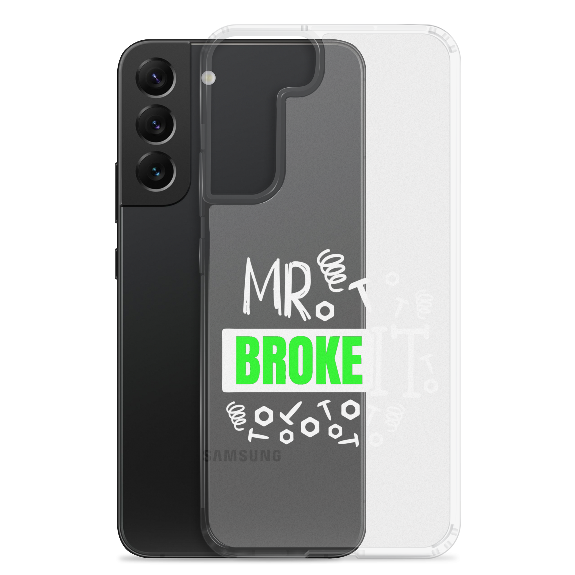 Mr Broke It Clear Case for Samsung®