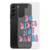 Do Dilfs Not Drugs Clear Case for Samsung®