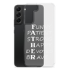 Funny Patient Strong Happy Devoted Brave Clear Case for Samsung®