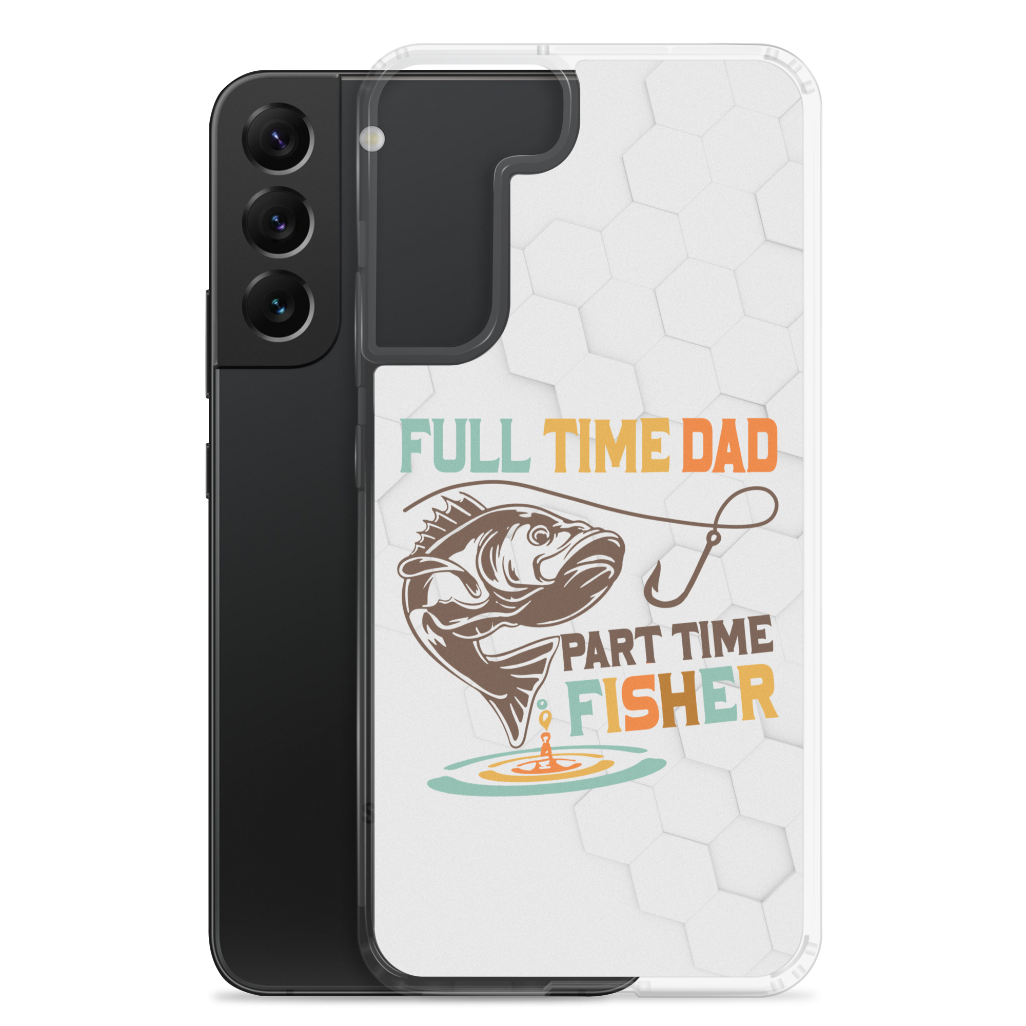 Full Time Dad Part Time Fisher Clear Case for Samsung®