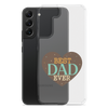 Best Dad Ever Clear Case for Samsung®