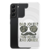 Dad Jokes? You Mean Rad Jokes Clear Case for Samsung®