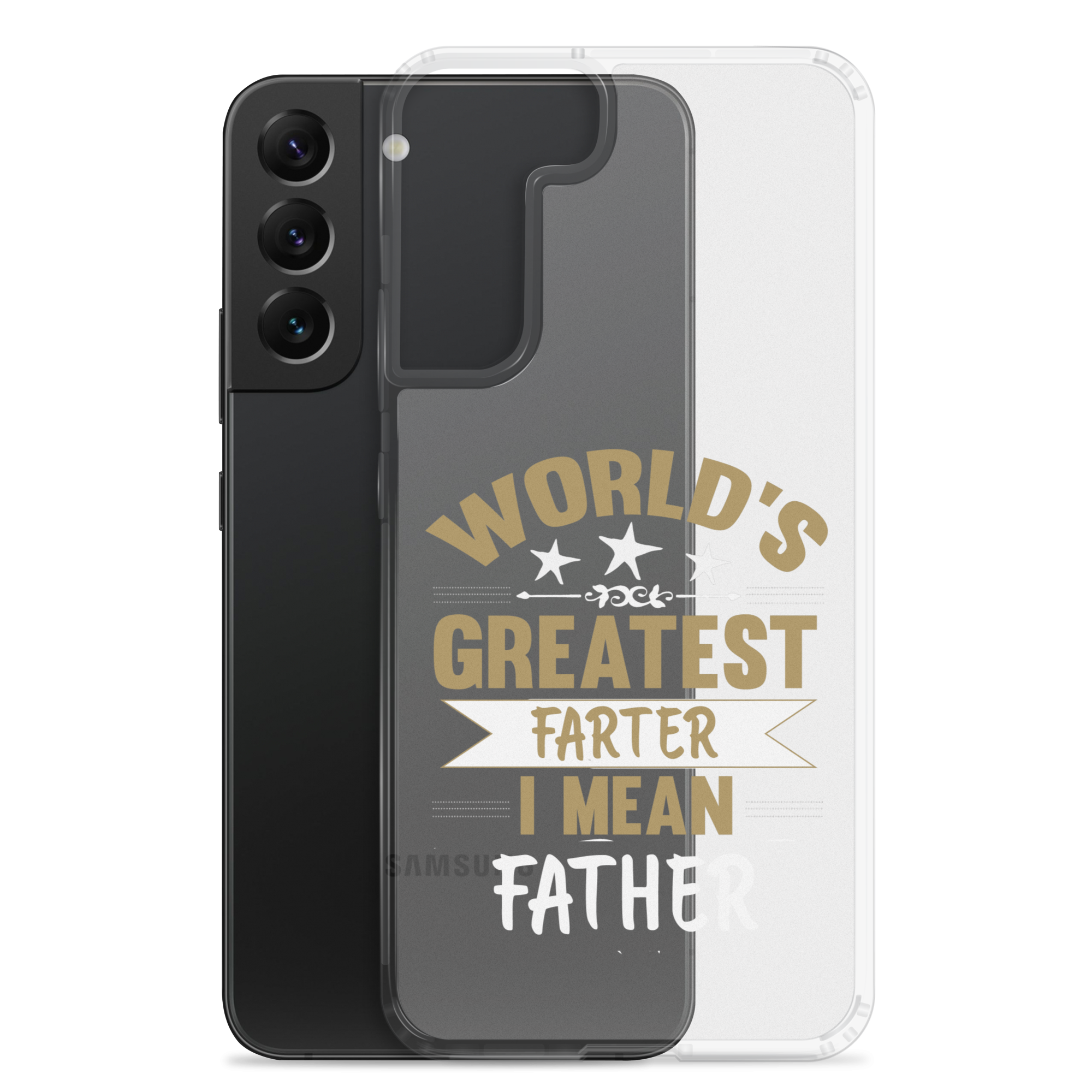 World's Greatest Farter I Mean Father Clear Case for Samsung®