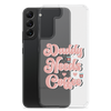 Daddy Needs Coffee Clear Case for Samsung®