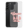 Super Dad Clear Case for Samsung®