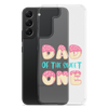 Dad Of The Sweet One Clear Case for Samsung®