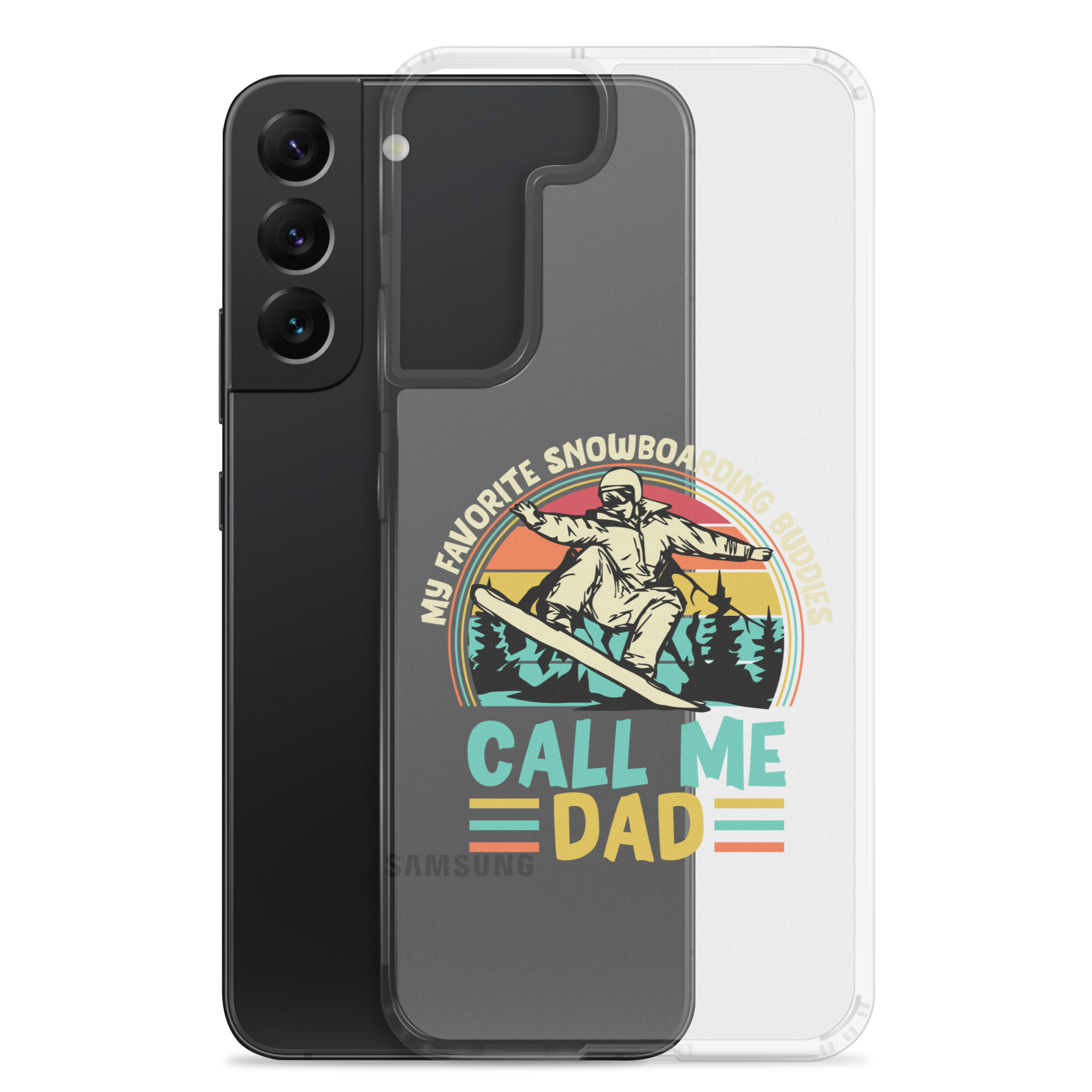 My Favorite Snowboarding Buddies Call Me Dad Clear Case for Samsung®