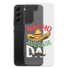 Nacho Average Dad Clear Case for Samsung®