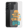 I Am Proud Of You Dad Clear Case for Samsung®