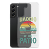 Daddio Of The Patio Clear Case for Samsung®