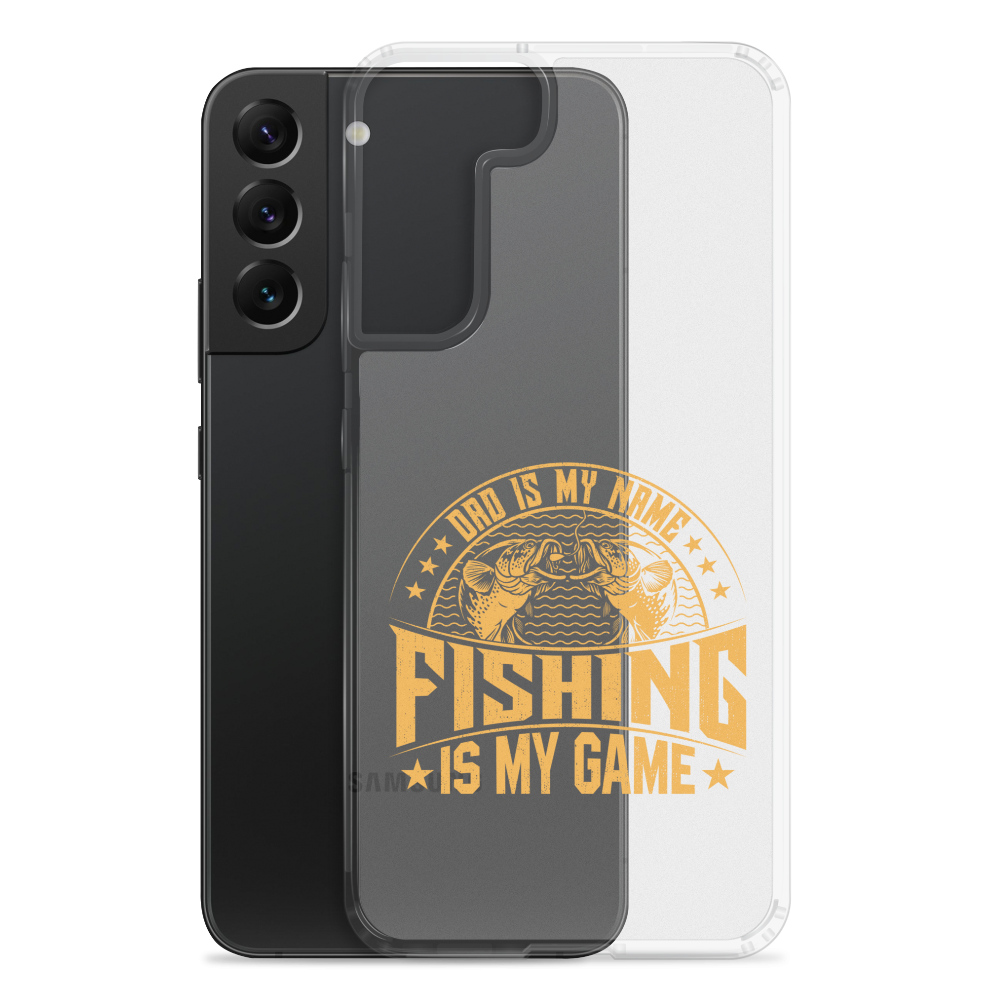 Dad Is My Name Fishing Is My Game Clear Case for Samsung®