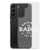 Original And The Best Daddy Establish 2024 Clear Case for Samsung®