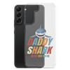 Daddy Shark Doo Doo Doo Clear Case for Samsung®