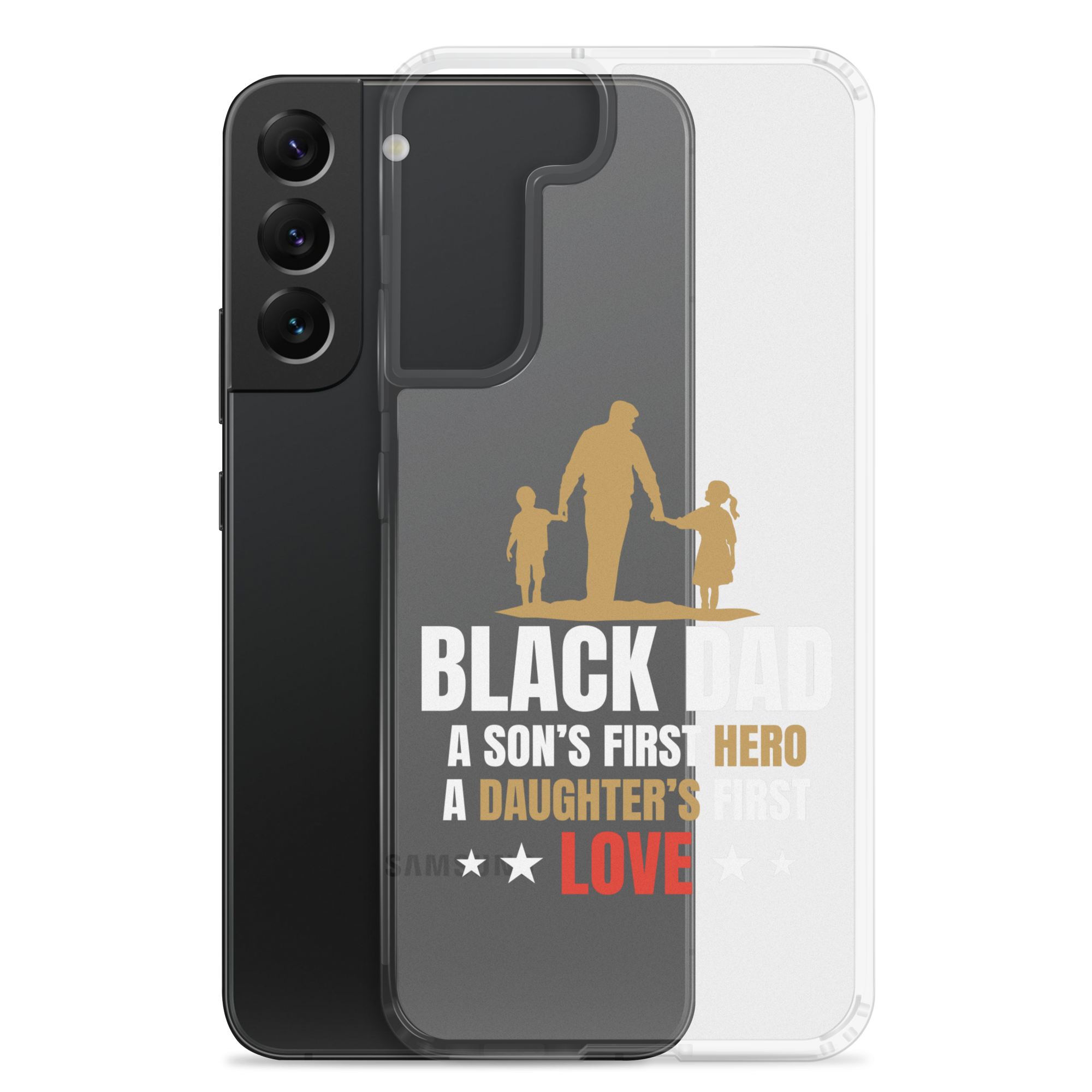 Black Dad A Son's First Hero A Daughter's First Love Clear Case for Samsung®