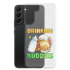 Drinking Buddies Clear Case for Samsung®