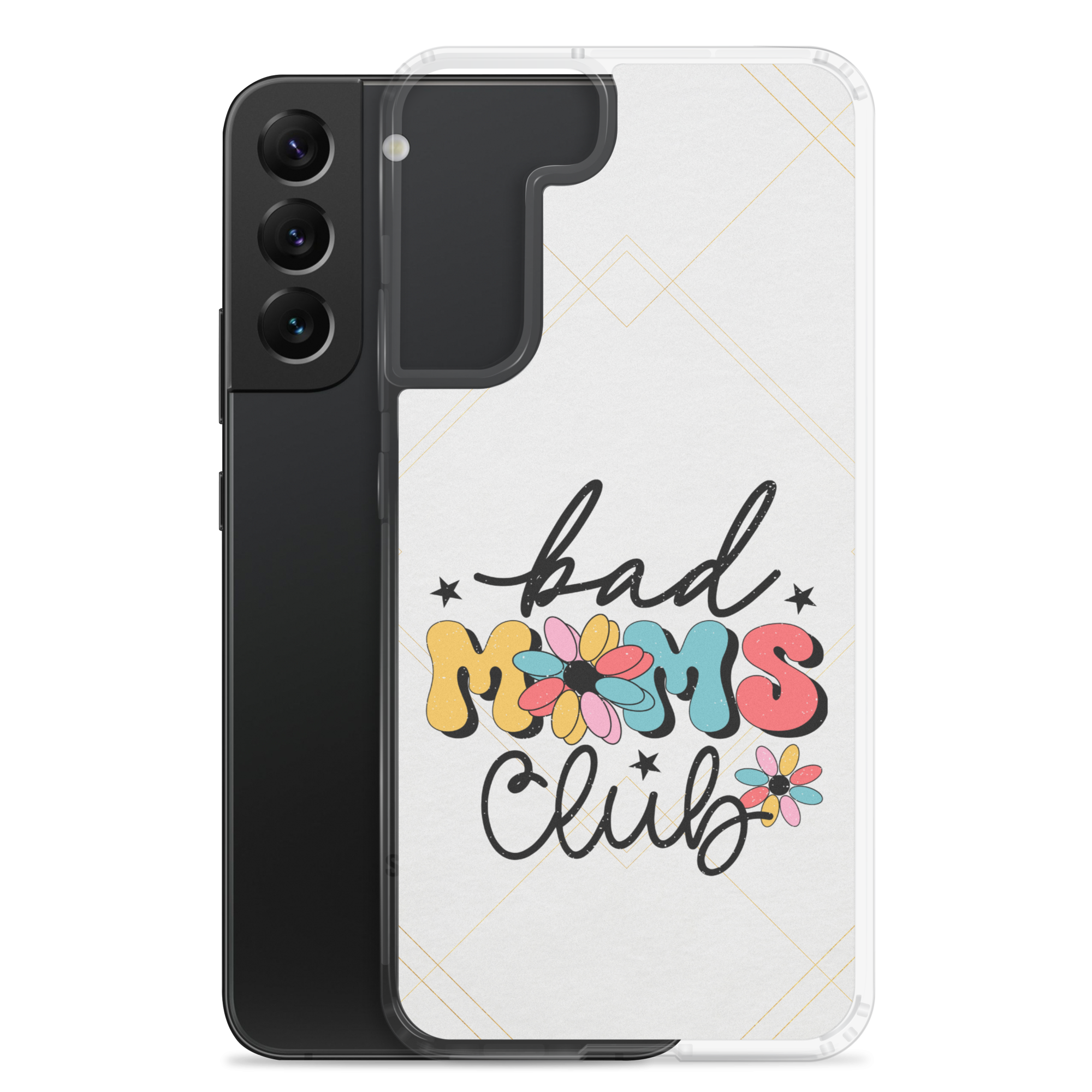 Bad Moms Club Clear Case for Samsung®