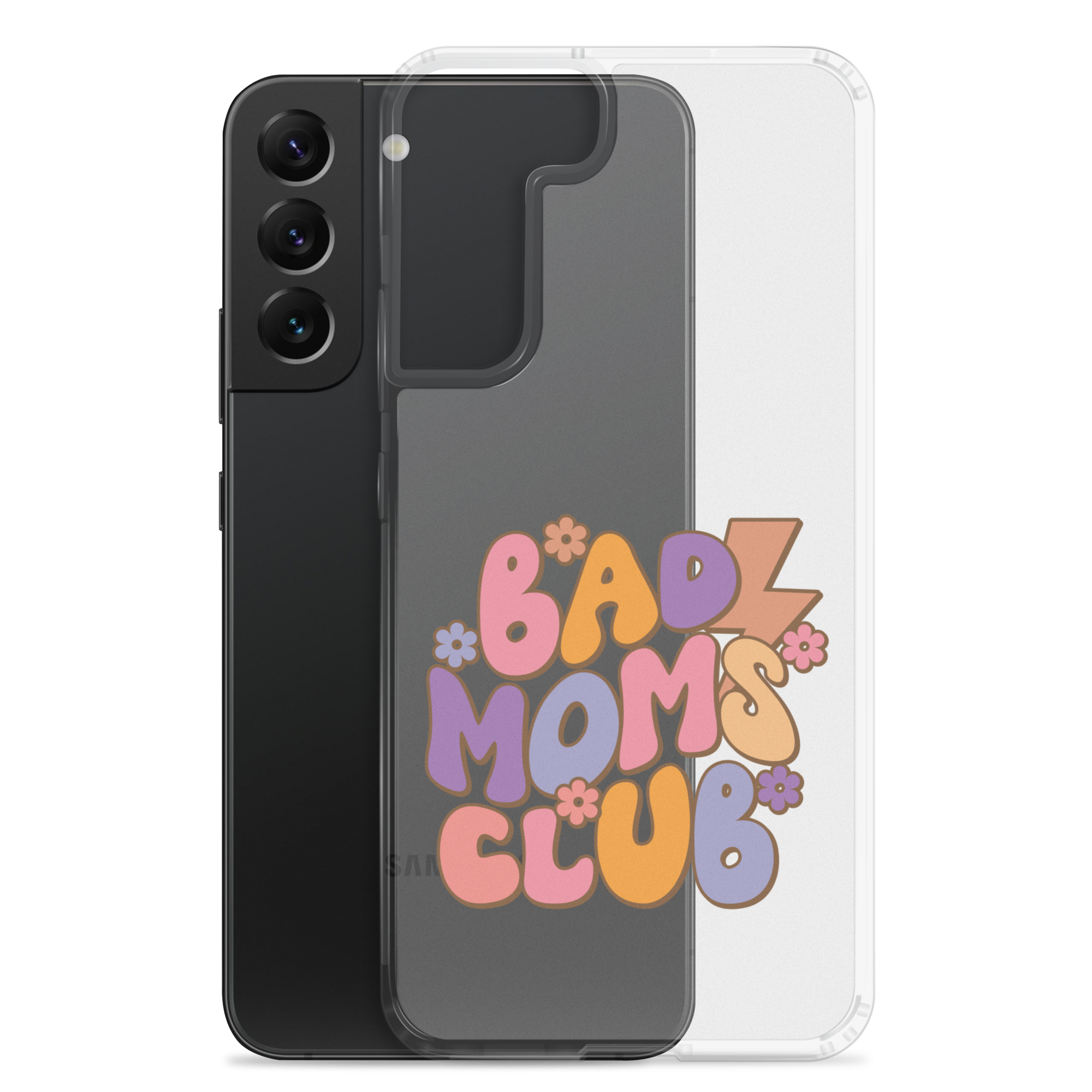 Bad Moms Club Clear Case for Samsung®