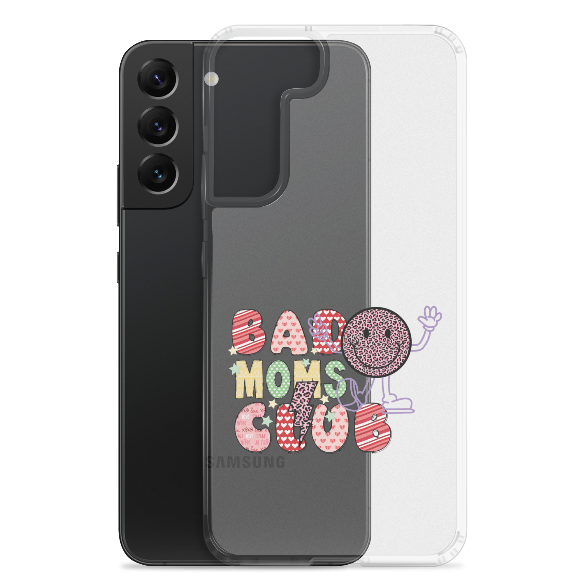 Bad Moms Club Clear Case for Samsung®