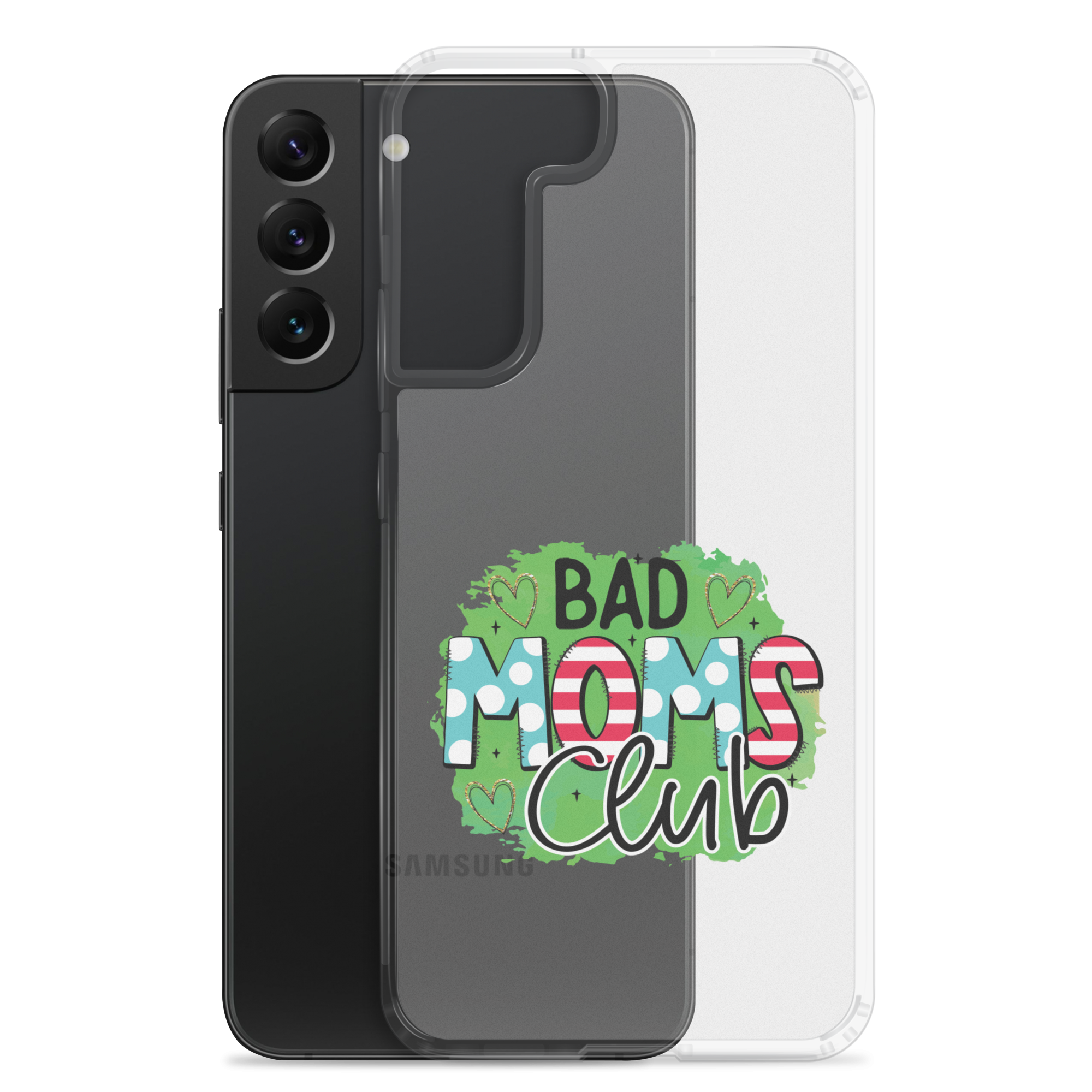 Bad Moms Club Clear Case for Samsung®