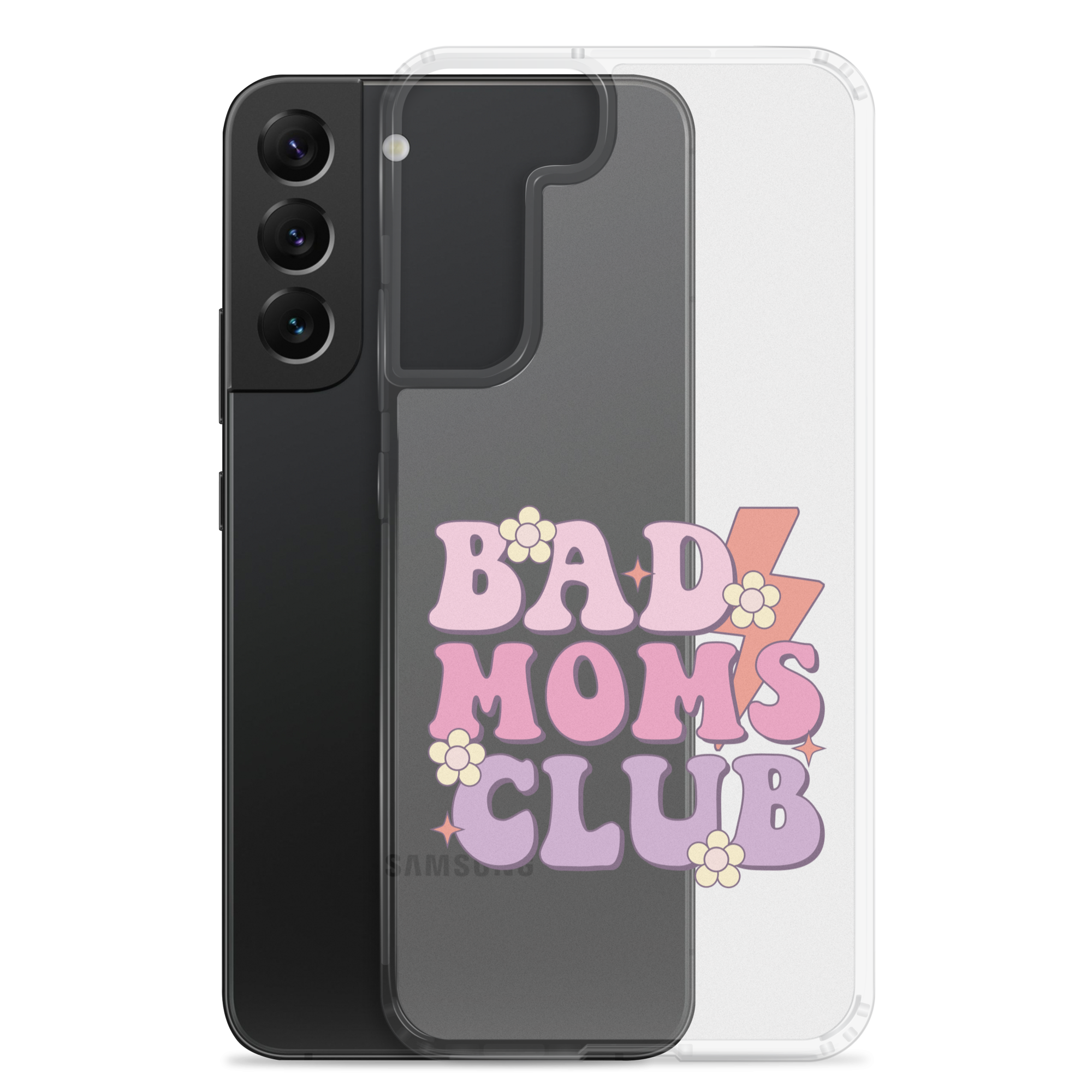 Bad Moms Club Clear Case for Samsung®