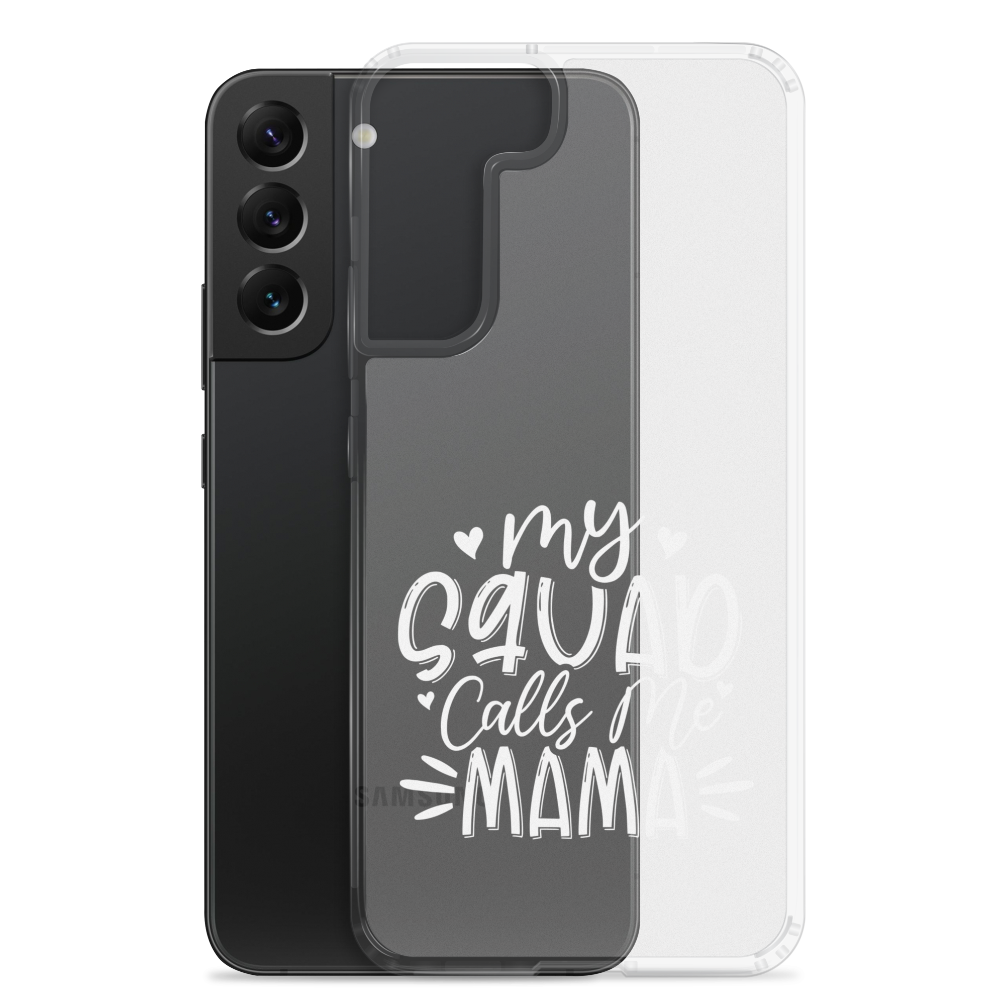 My Squad Calls Me Mama Clear Case for Samsung®