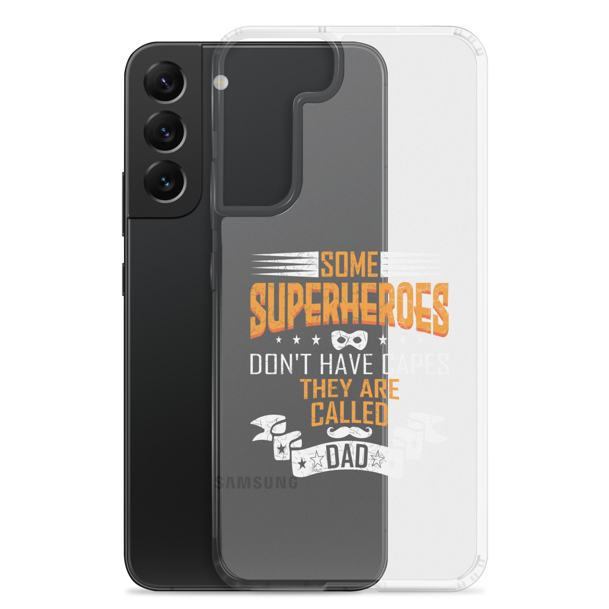 Some Superheroes Don't Capes They Are Called Dad Clear Case for Samsung®