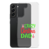 Crazy Christmas Dad Clear Case for Samsung®