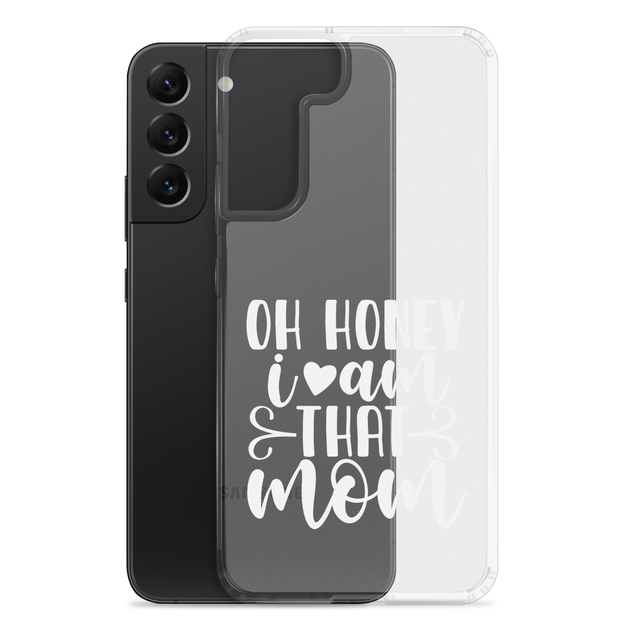 Oh Honey I Am That Mom Clear Case for Samsung®