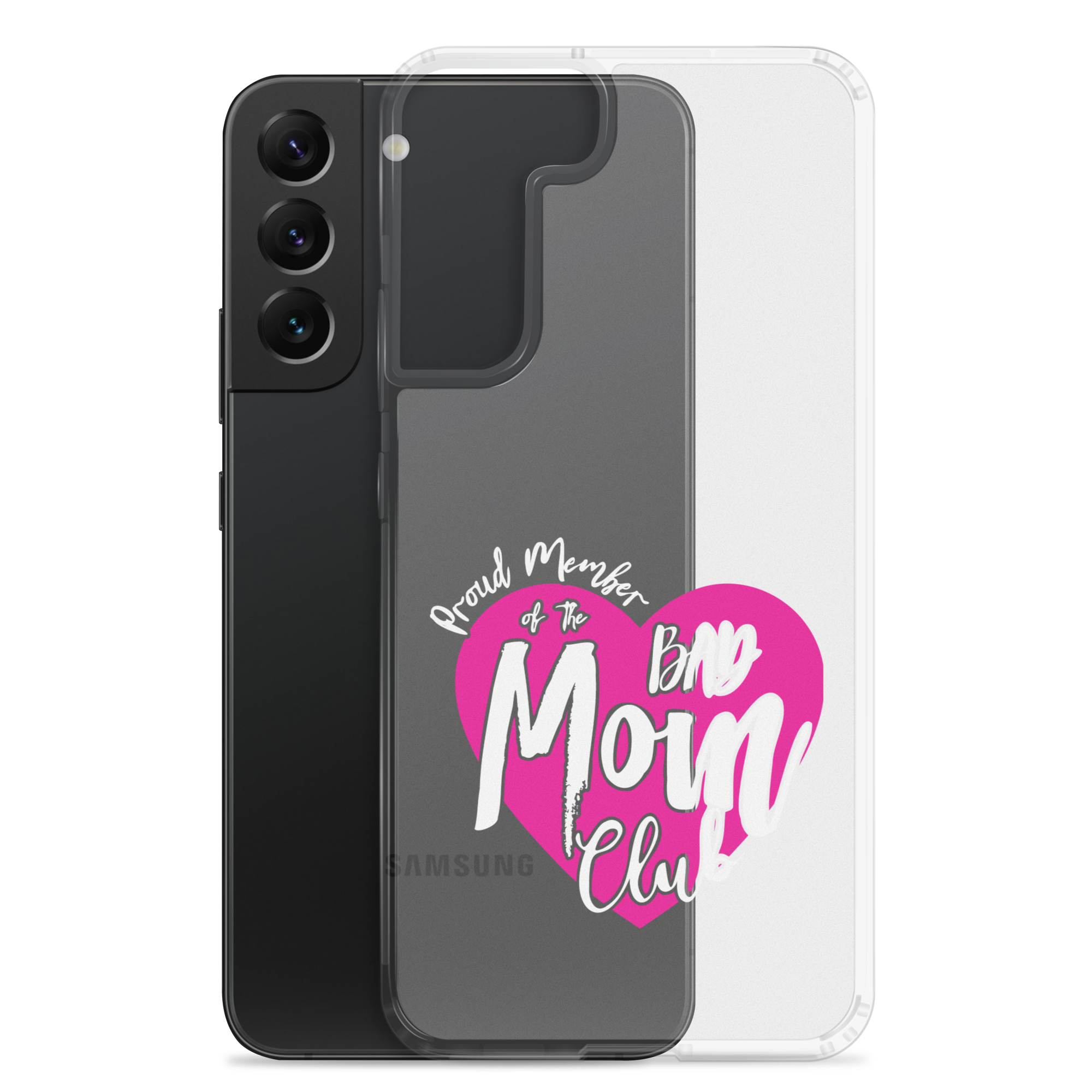 Proud Member Of The Bas Mom Club Clear Case for Samsung®