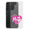 Proud Member Of The Bas Mom Club Clear Case for Samsung®